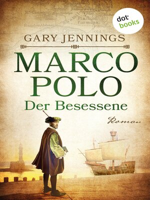cover image of Marco Polo--Der Besessene